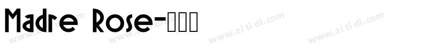 Madre Rose字体转换